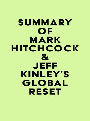 cover image of Summary of Mark Hitchcock & Jeff Kinley's Global Reset